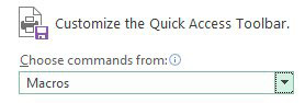 В диалоговом окне настройки панели быстрого доступа выберите Макросы в меню команд.