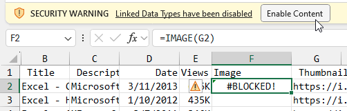 В ячейке появляется ошибка #BLOCKED!. Над строкой формул отображается предупреждение системы безопасности о том, что связанные типы данных отключены. Кнопка позволяет включить содержимое.