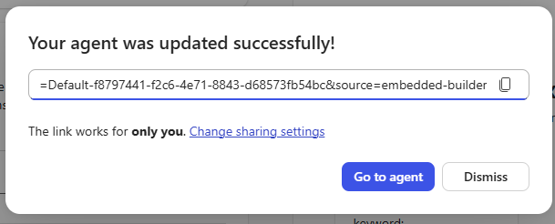 Диалоговое окно с сообщением 'Ваш агент успешно обновлен!' и ссылкой на агента. Ссылка работает только для вас. Кнопки: Go To Agent или Dismiss.
