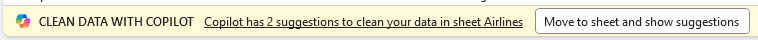 Жёлтая информационная панель с текстом CLEAN DATA WITH COPILOT. Copilot предлагает 2 варианта очистки данных на листе Airlines. Кнопка предлагает Перейти на лист и показать предложения.